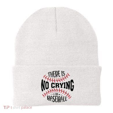 There Is No Crying In Baseball Beanie