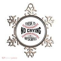 There Is No Crying In Baseball Ornament thumb 0