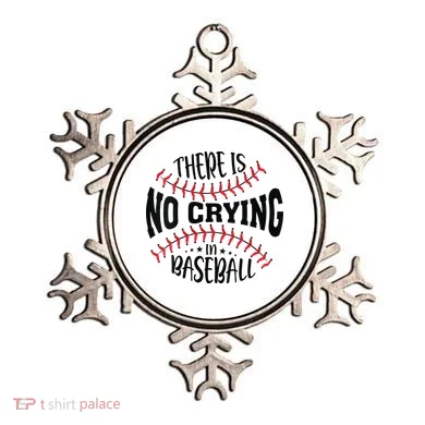 There Is No Crying In Baseball Ornament