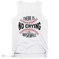 There Is No Crying In Baseball Tank Top thumb 0