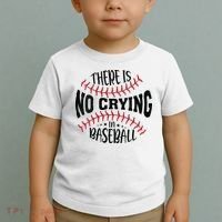 There Is No Crying In Baseball Toddler T-Shirt thumb 2