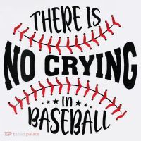 There Is No Crying In Baseball Toddler T-Shirt thumb 4