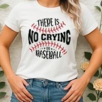 There Is No Crying In Baseball Women's T-Shirt thumb 2