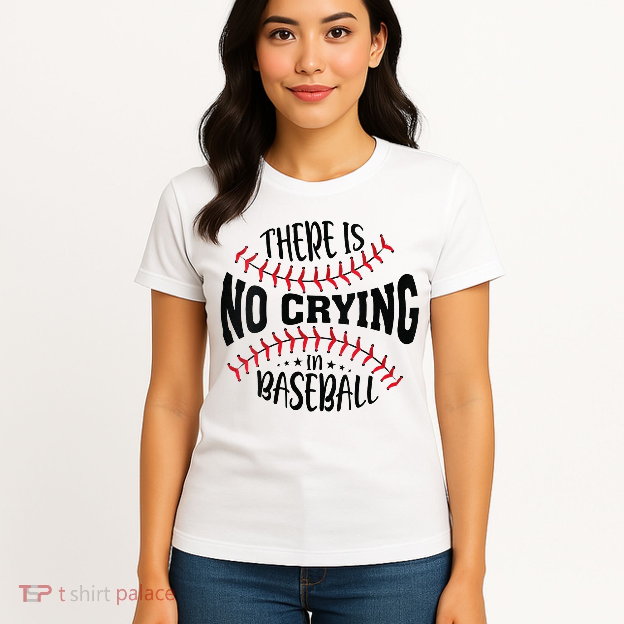 There Is No Crying In Baseball Women's T-Shirt