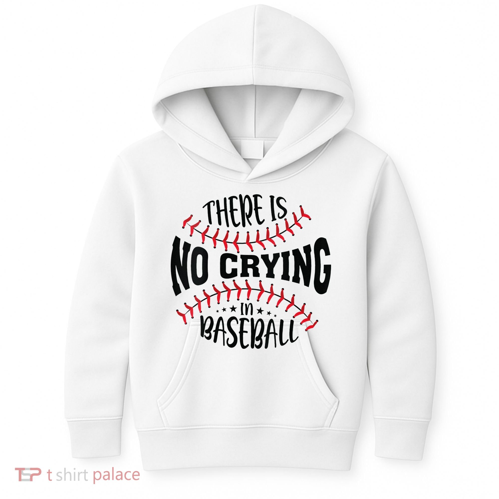 There Is No Crying In Baseball Kids Hoodie
