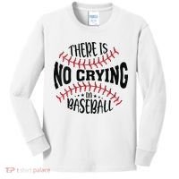 There Is No Crying In Baseball Kids Long Sleeve Shirt thumb 0