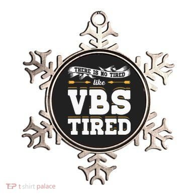 There Is No Tired Like VBS Tired Christian Bible School Camp Ornament