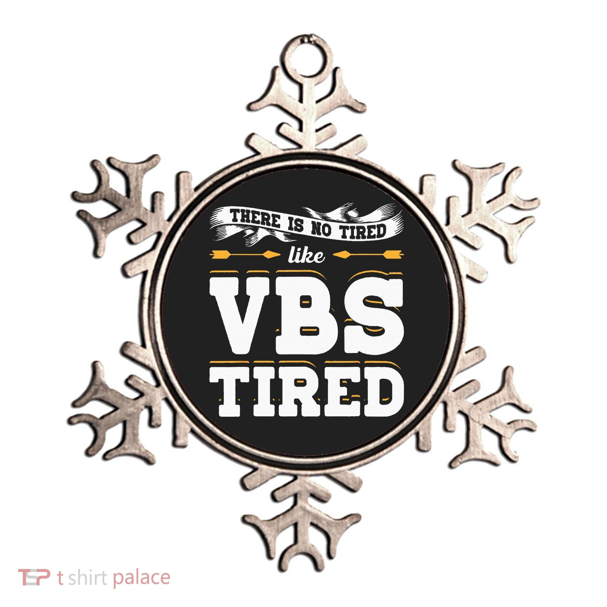 There Is No Tired Like VBS Tired Christian Bible School Camp Ornament