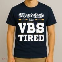 There Is No Tired Like VBS Tired Christian Bible School Camp T-Shirt thumb 3