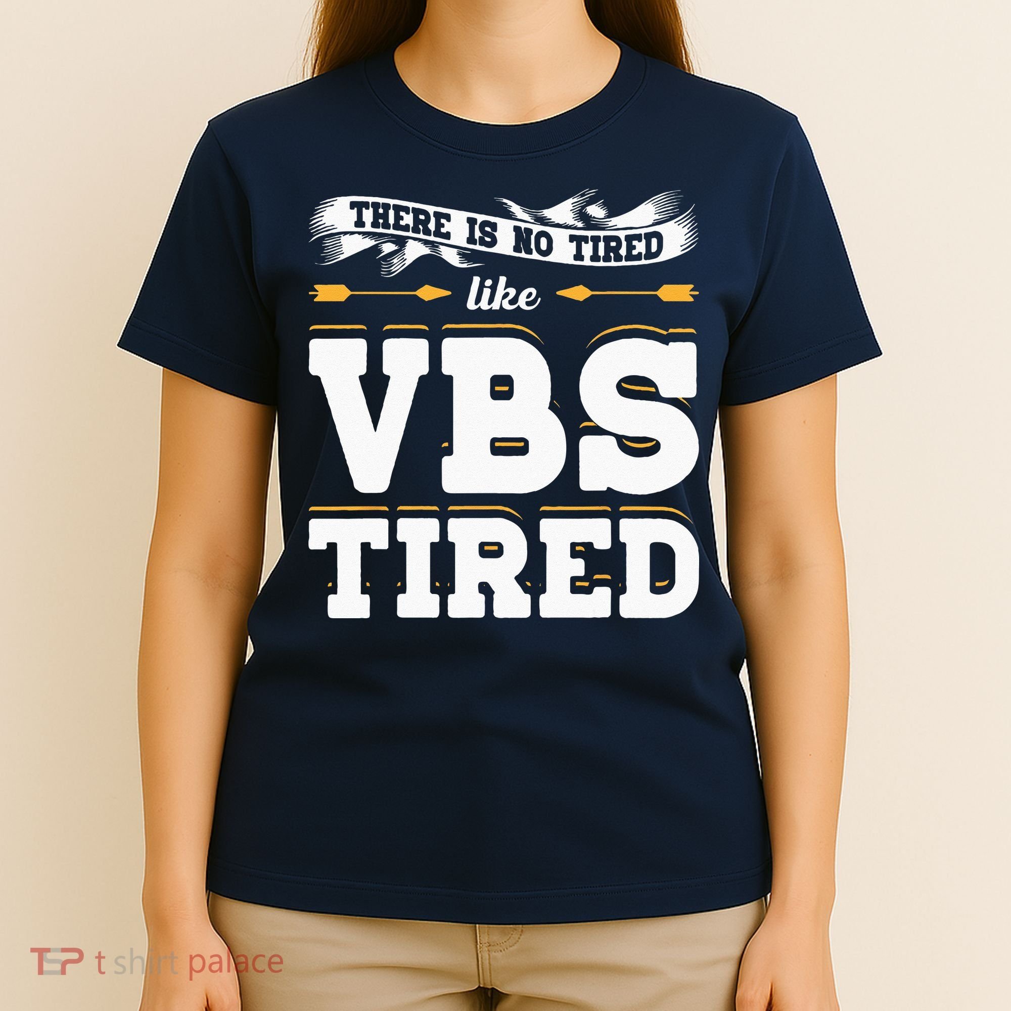 There Is No Tired Like VBS Tired Christian Bible School Camp T-Shirt