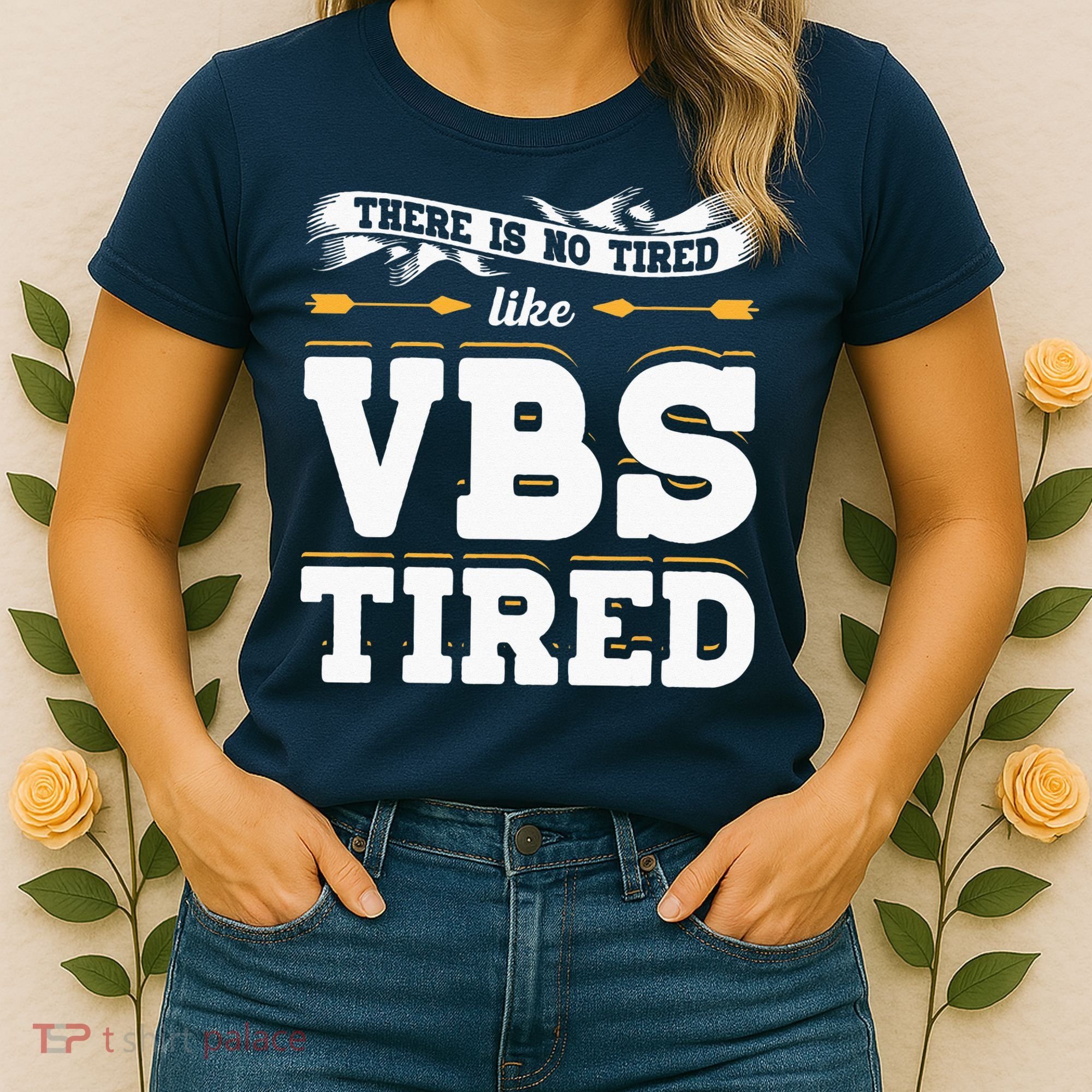 There Is No Tired Like VBS Tired Christian Bible School Camp Women's T-Shirt