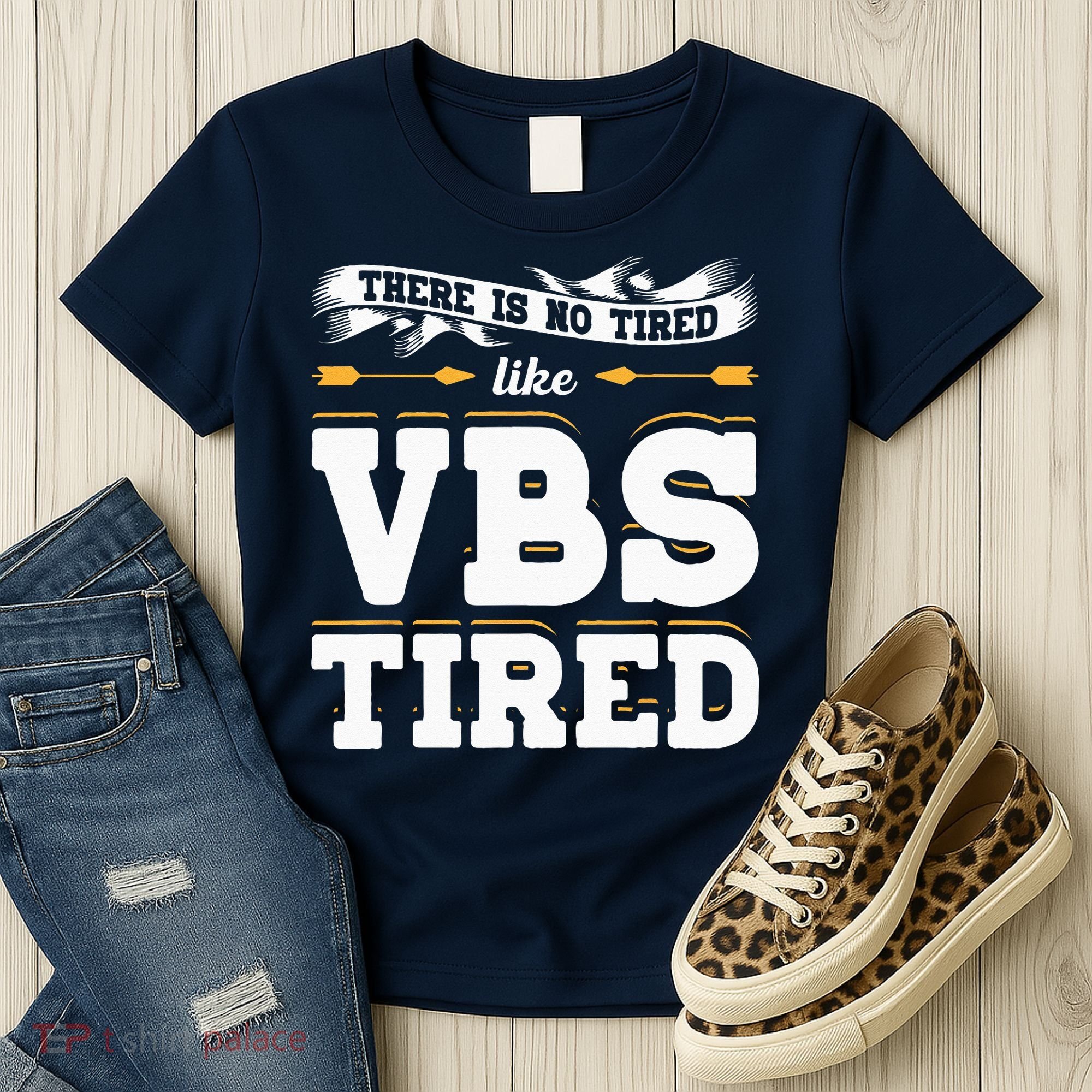 There Is No Tired Like VBS Tired Christian Bible School Camp Women's T-Shirt