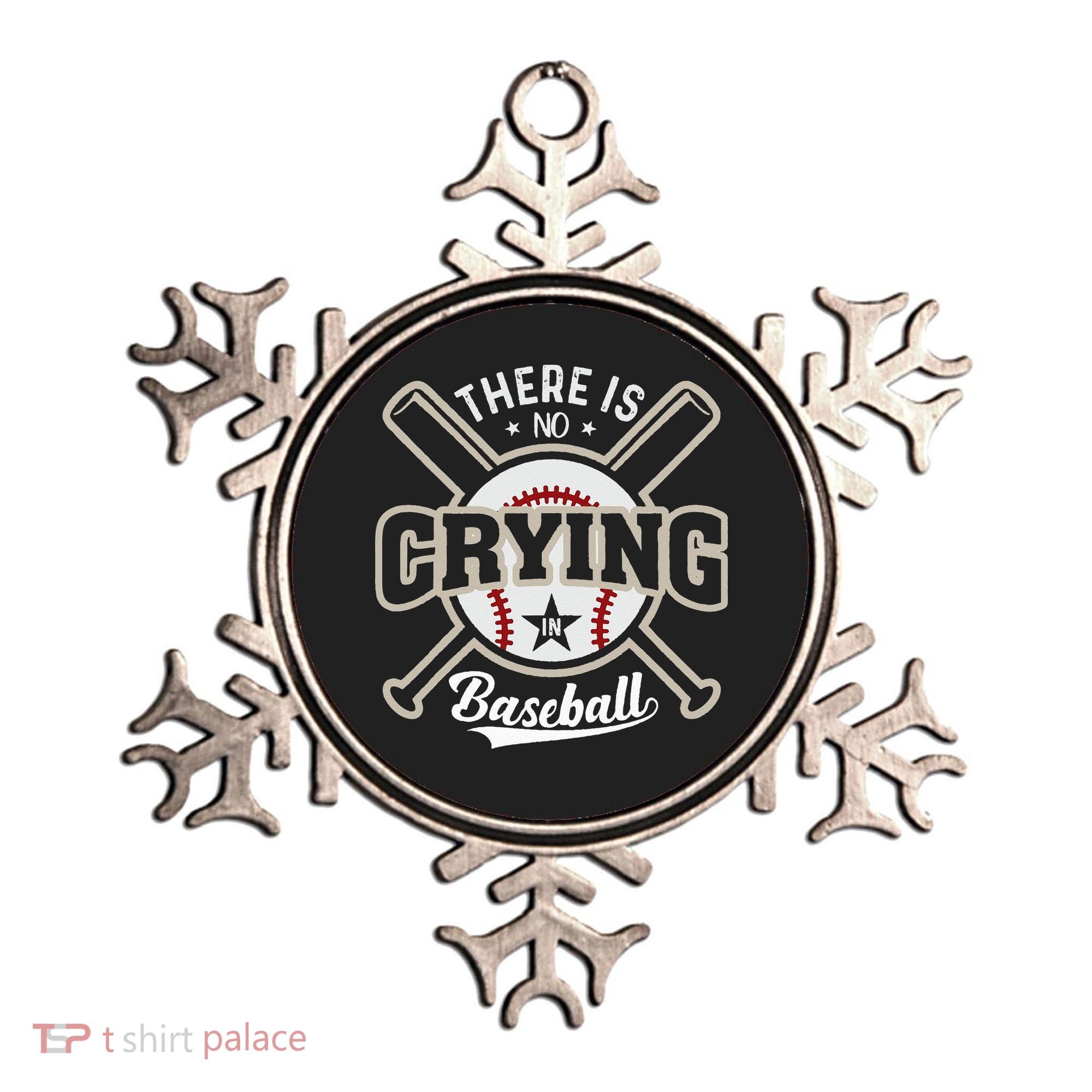 There Is No Crying In Baseball Ornament