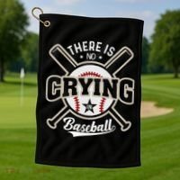 There Is No Crying In Baseball Golf Towel thumb 1