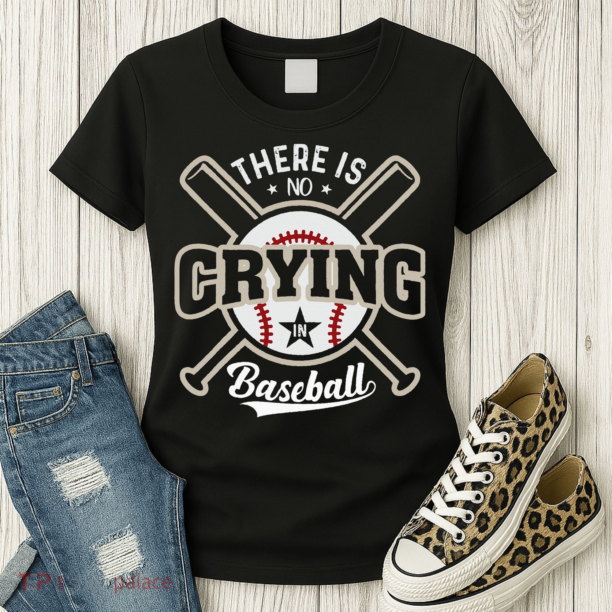 There Is No Crying In Baseball Women's T-Shirt
