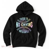 There Is No Crying In Baseball Tie Dye Hoodie thumb 0