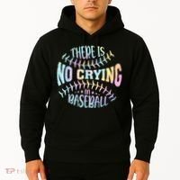 There Is No Crying In Baseball Tie Dye Hoodie thumb 2