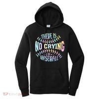 There Is No Crying In Baseball Tie Dye Women's Hoodie thumb 0