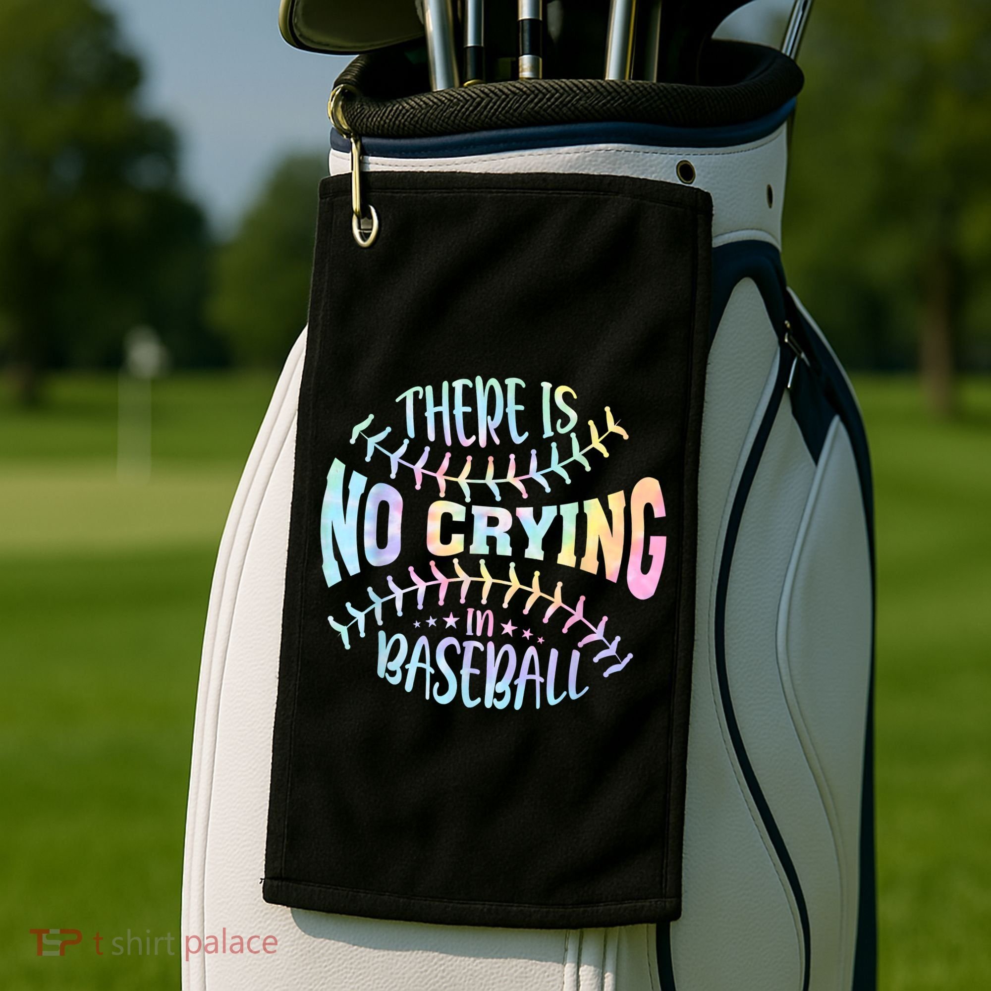 There Is No Crying In Baseball Tie Dye Golf Towel