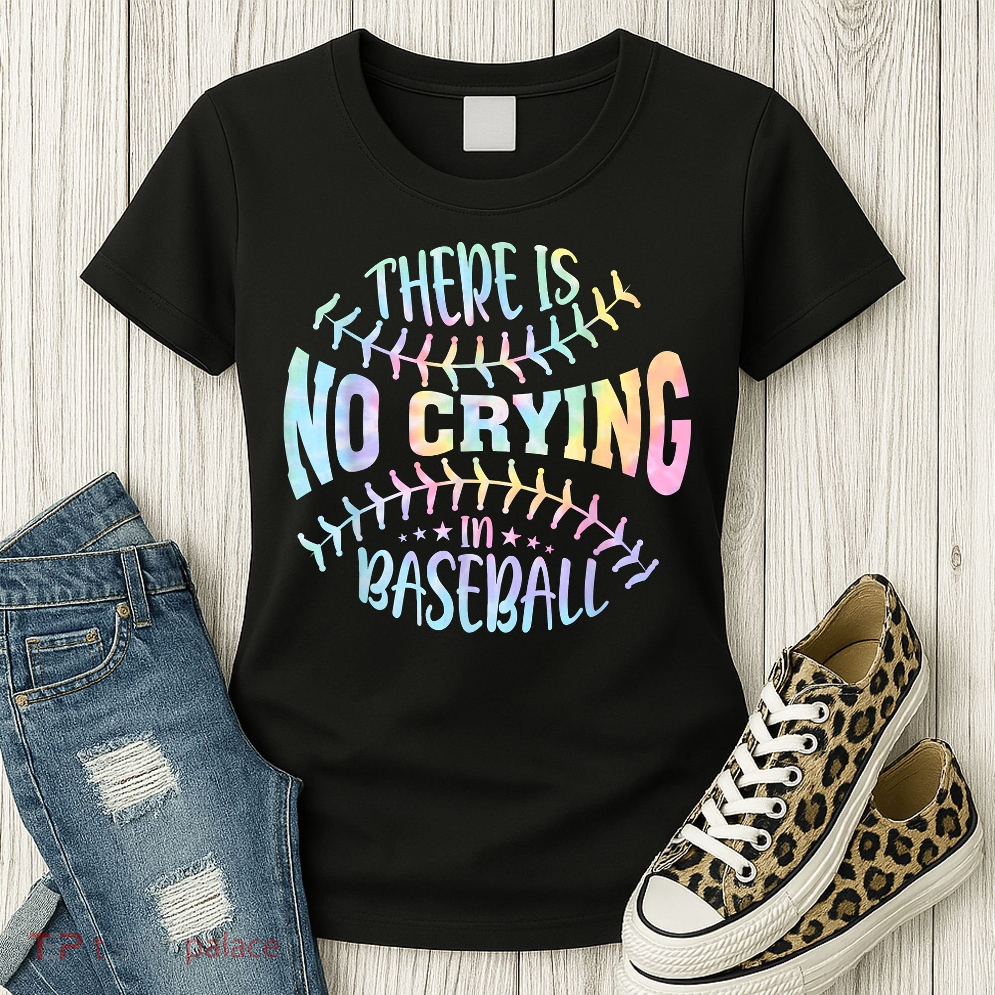 There Is No Crying In Baseball Tie Dye Women's T-Shirt