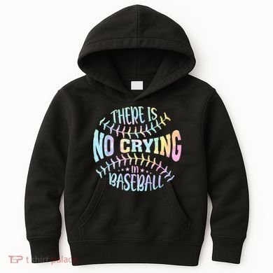 There Is No Crying In Baseball Tie Dye Kids Hoodie