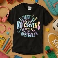 There Is No Crying In Baseball Tie Dye Kids T-Shirt thumb 3