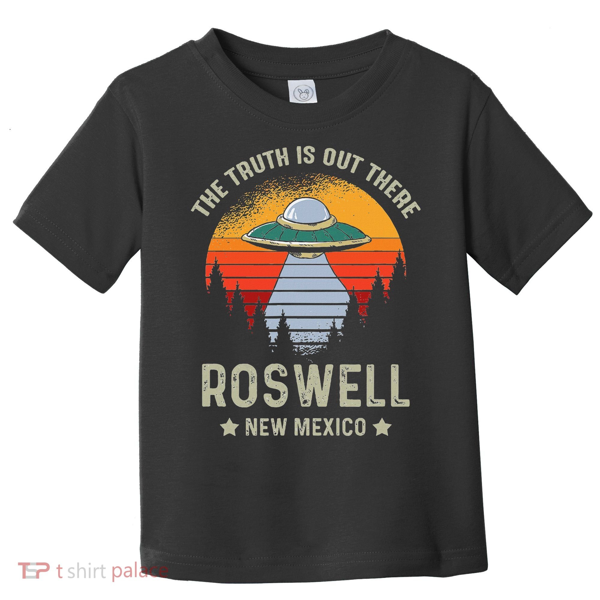 Truth Is Out There Roswell New Mexico Alien Abduction Ufo Toddler T-Shirt