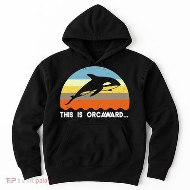 This Is Orcaward Funny Awkward Whale Sunset Hoodie