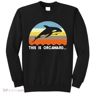 This Is Orcaward Funny Awkward Whale Sunset Sweatshirt