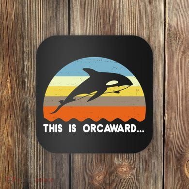This Is Orcaward Funny Awkward Whale Sunset Coaster