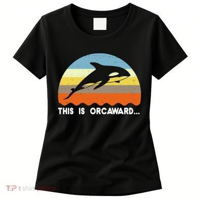 This Is Orcaward Funny Awkward Whale Sunset Women's T-Shirt