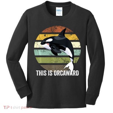 This Is Orcaward Whale Lover Orca Kids Long Sleeve Shirt
