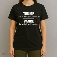 Trump Is Old And Quite Weird Vance Is Creepy Political T-Shirt thumb 4