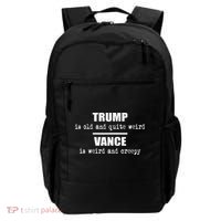 Trump Is Old And Quite Weird Vance Is Creepy Political Backpack thumb 0