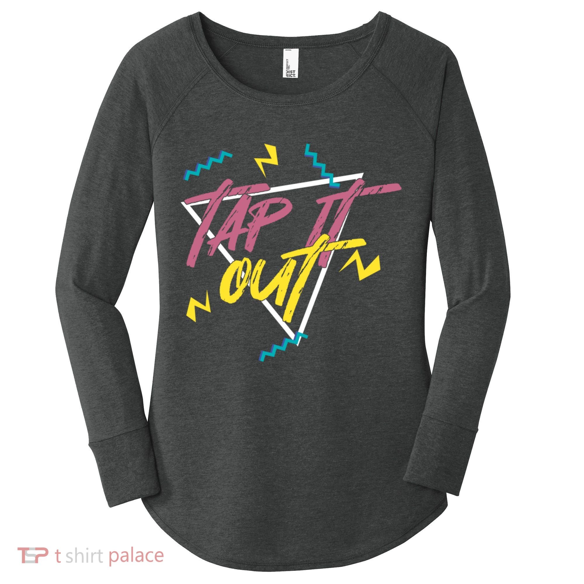 Tap It Out Tap Dancing Tap Dance Dancer Gift Women's Perfect Tri Tunic Long Sleeve Shirt