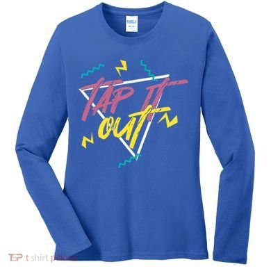 Tap It Out Tap Dancing Tap Dance Dancer Gift Women's Long Sleeve Shirt