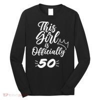 This  Is Officially 50 Fifty 50Th Fiftieth Cute Birthday Long Sleeve Shirt thumb 0