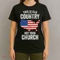 This Is Our Country Not Your Church Funny Atheist America T-Shirt thumb 4