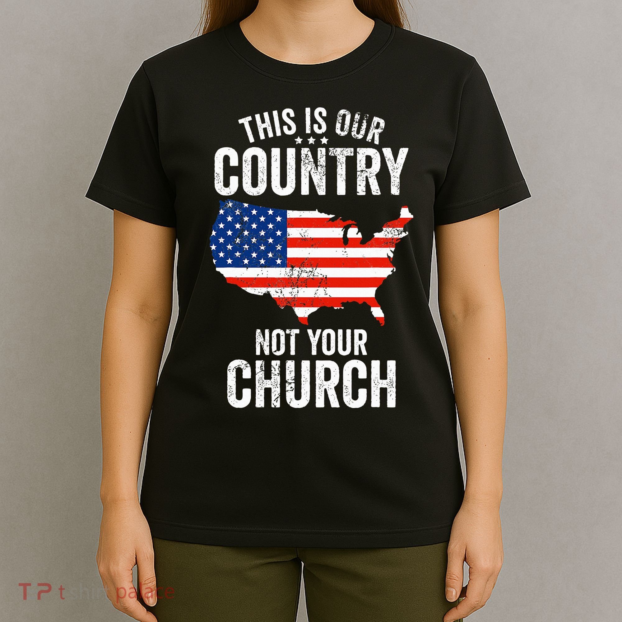 This Is Our Country Not Your Church Funny Atheist America T-Shirt
