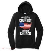 This Is Our Country Not Your Church Funny Atheist America Women's Hoodie thumb 0