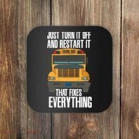 Turn It Off And Restart Funny School Bus Driver Appreciation Coaster thumb 0