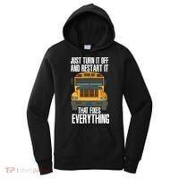 Turn It Off And Restart Funny School Bus Driver Appreciation Women's Hoodie thumb 0
