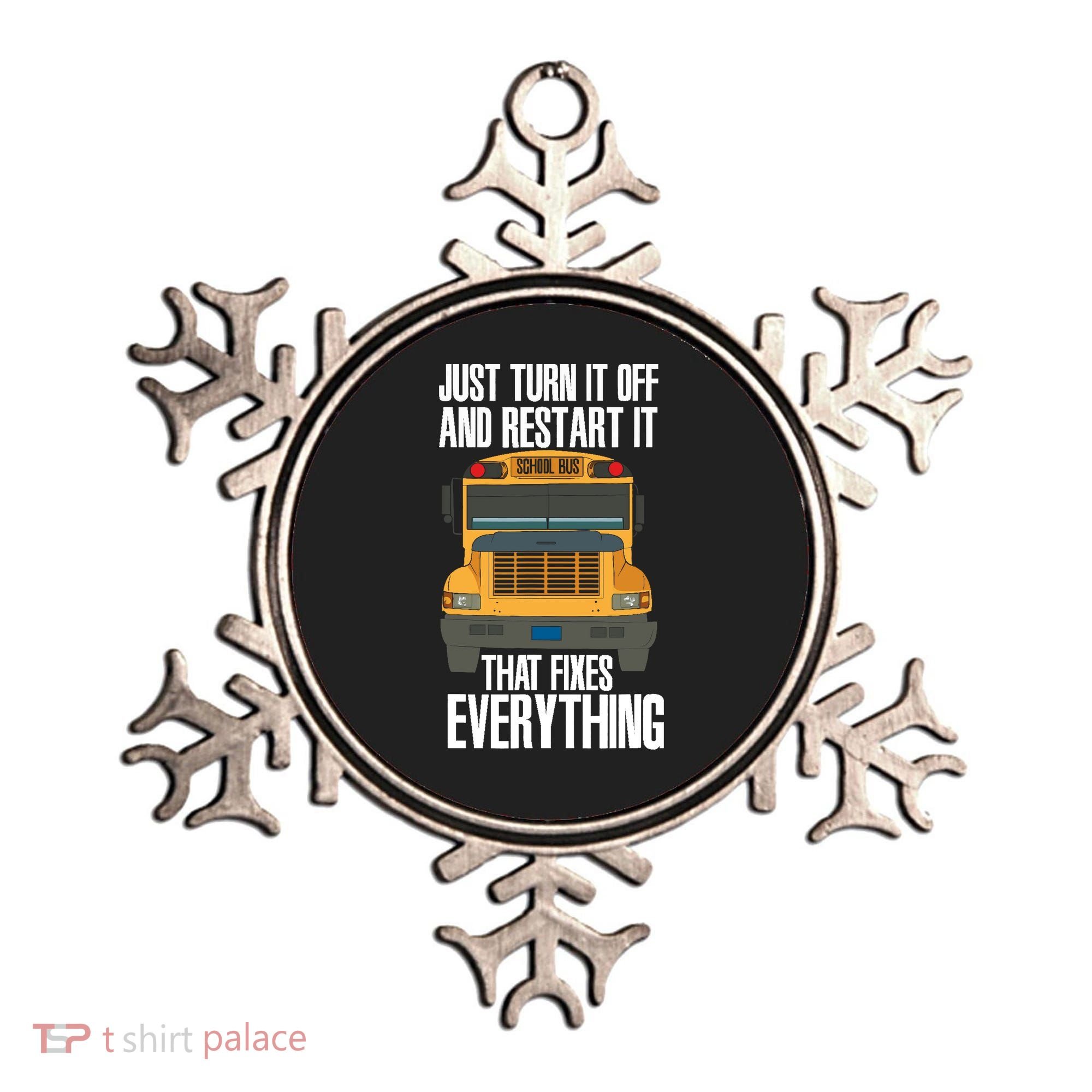 Turn It Off And Restart Funny School Bus Driver Appreciation Ornament