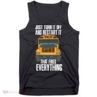 Turn It Off And Restart Funny School Bus Driver Appreciation Tank Top thumb 0