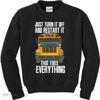 Turn It Off And Restart Funny School Bus Driver Appreciation Kids Sweatshirt thumb 0