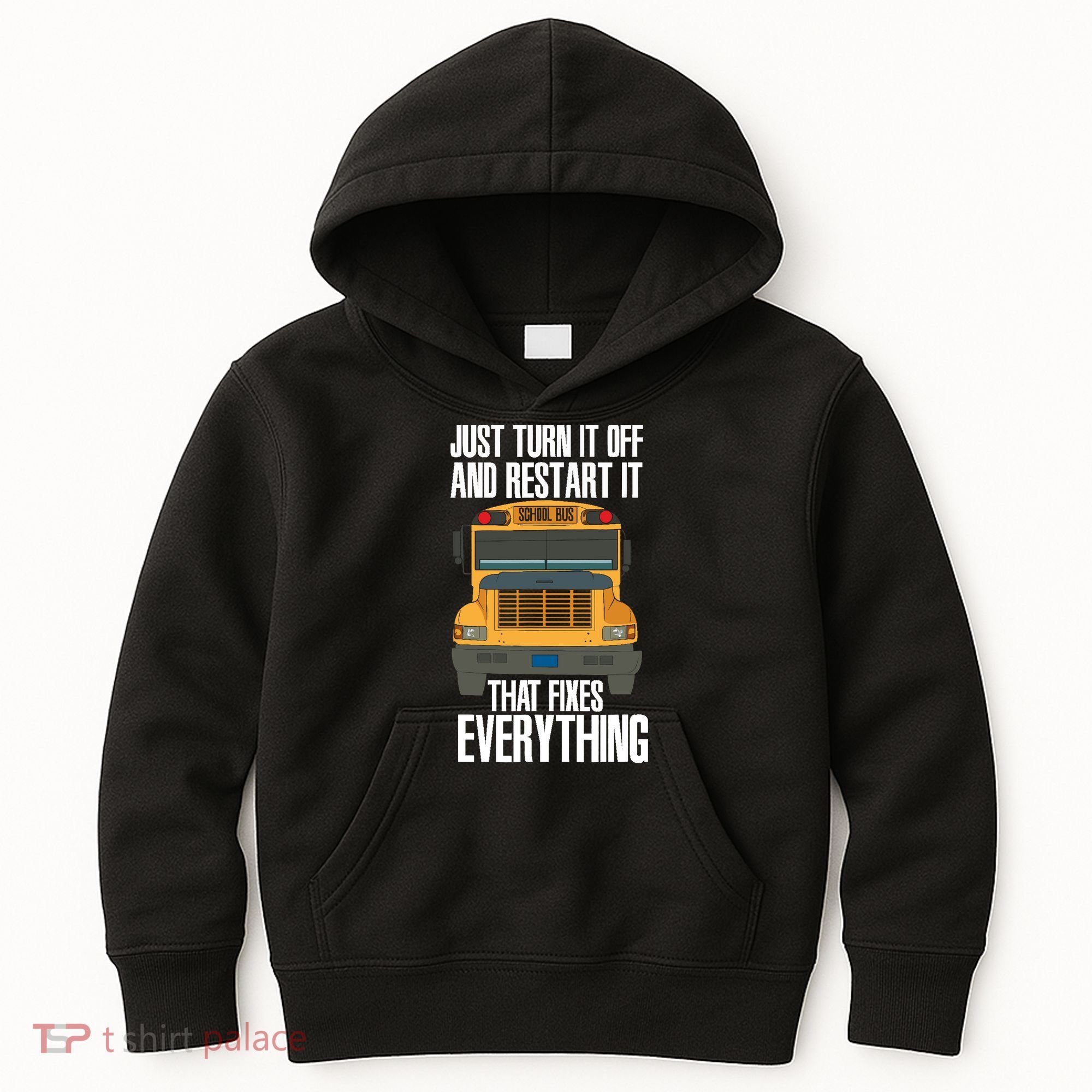 Turn It Off And Restart Funny School Bus Driver Appreciation Kids Hoodie