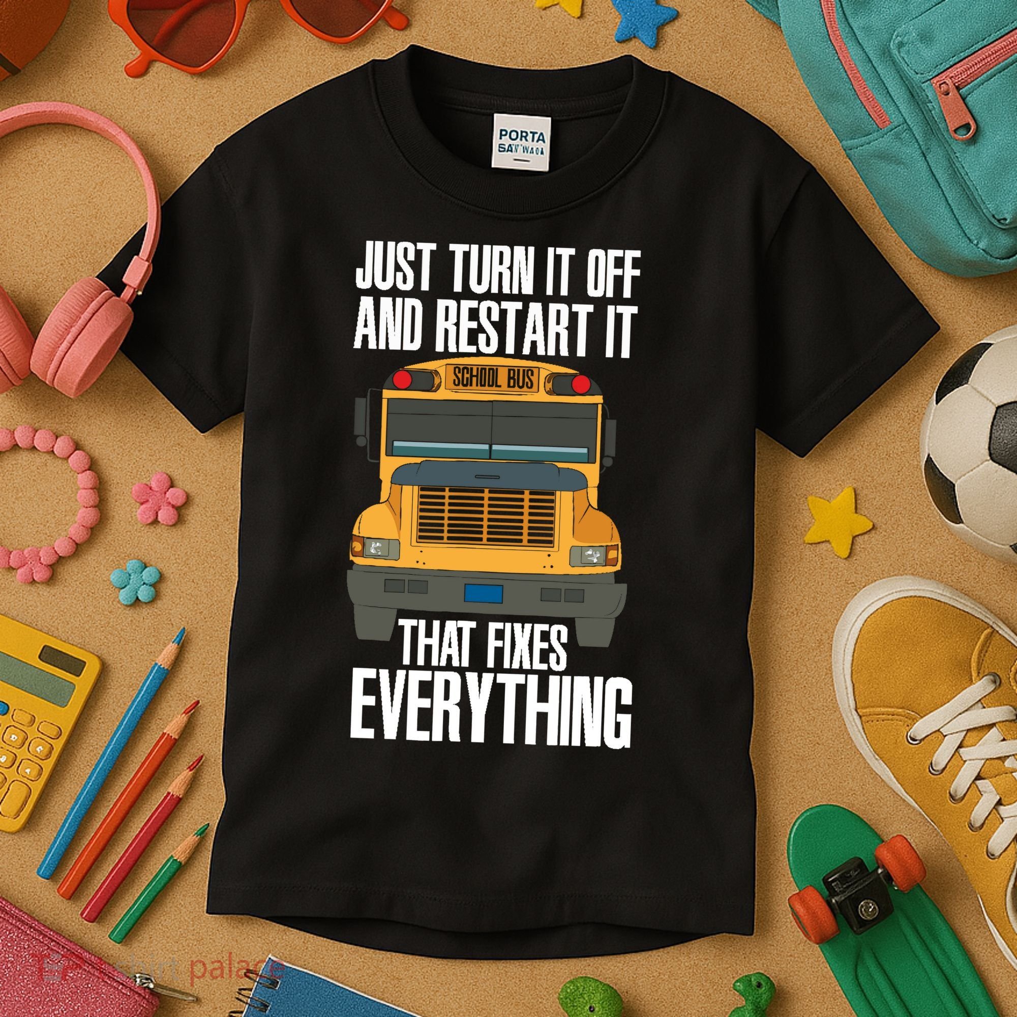 Turn It Off And Restart Funny School Bus Driver Appreciation Kids T-Shirt