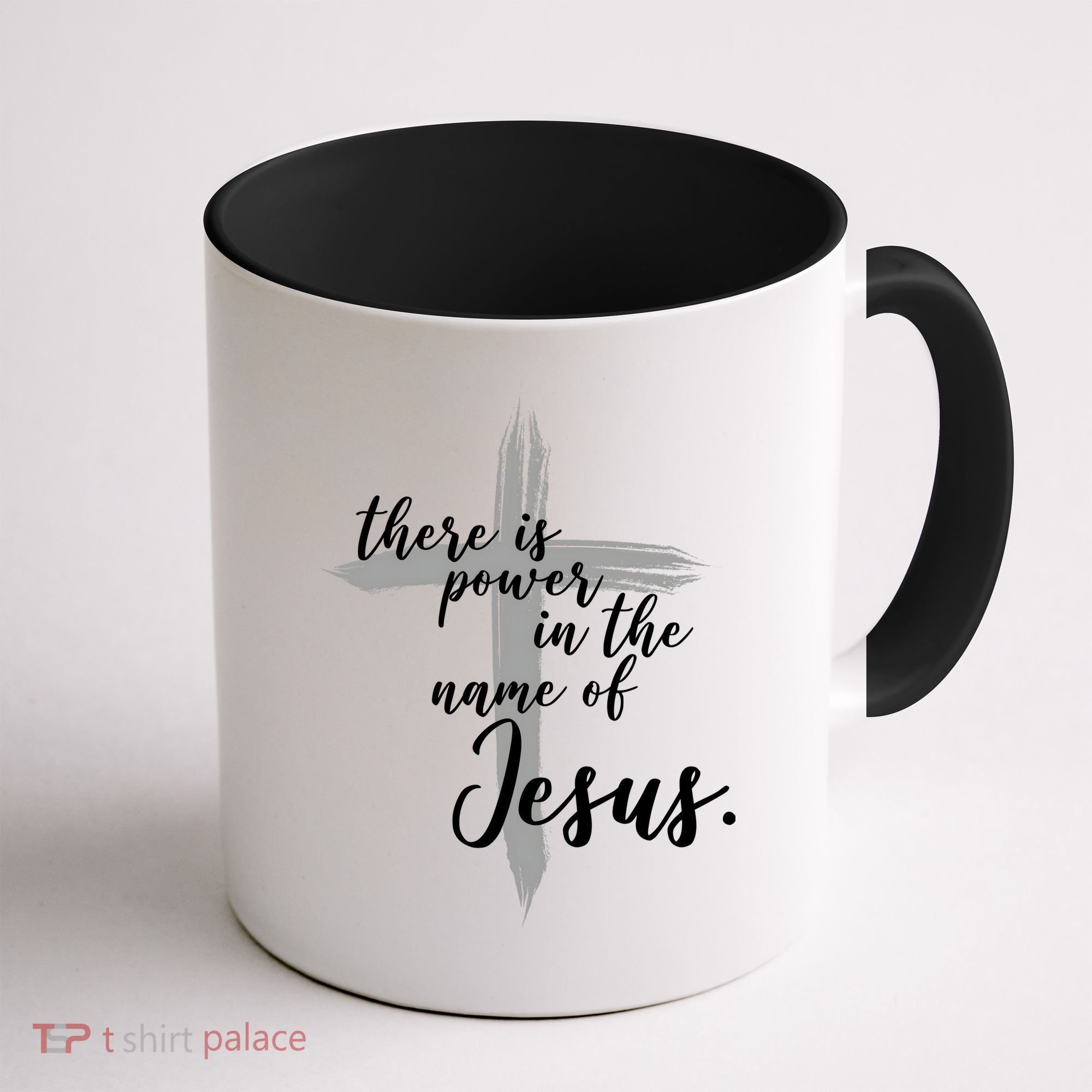 There Is Power In The Name Of Jesus Cross Coffee Mug