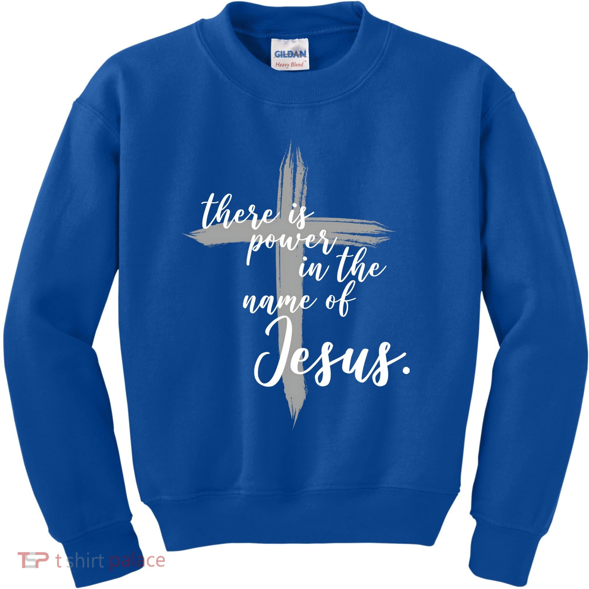 There Is Power In The Name Of Jesus Cross Kids Sweatshirt