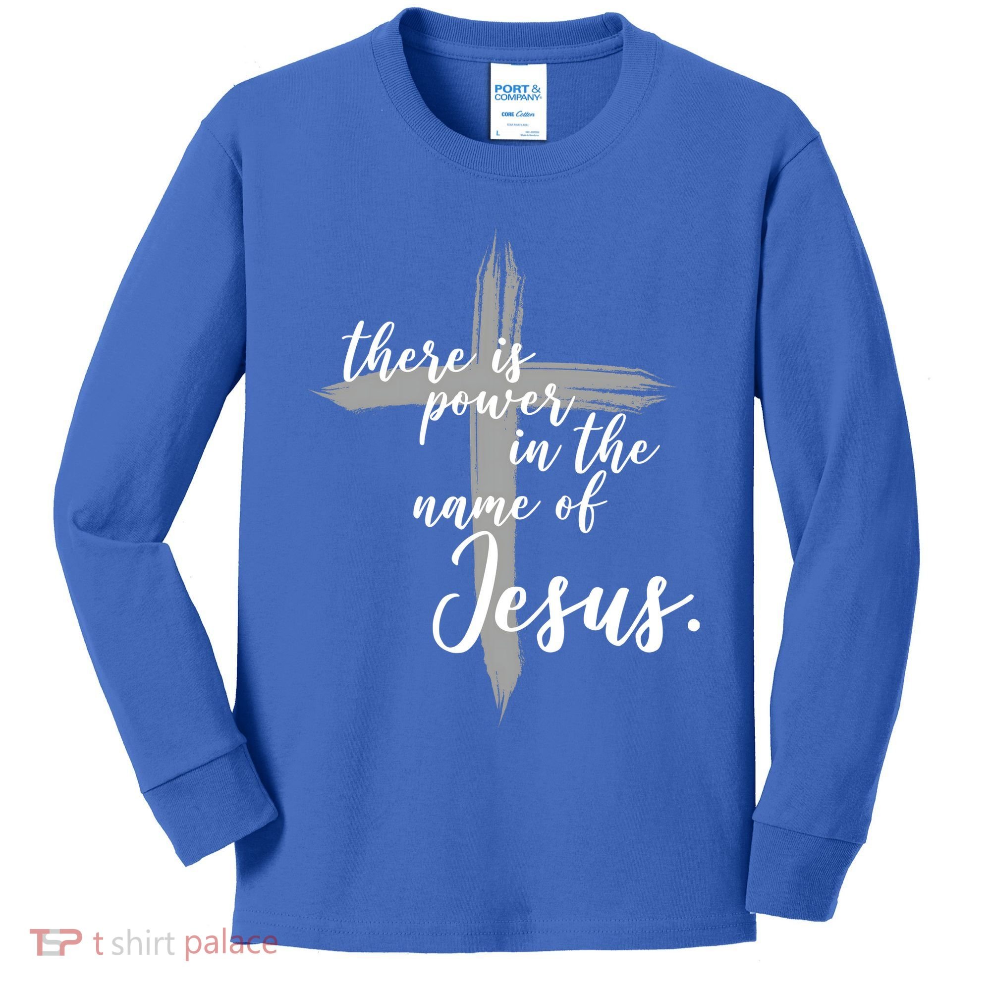 There Is Power In The Name Of Jesus Cross Kids Long Sleeve Shirt